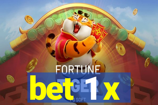 bet 1 x